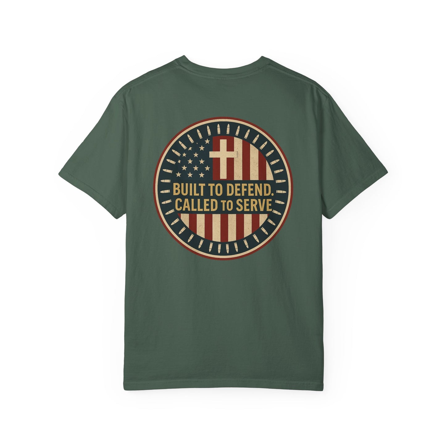 Patriotic Unisex Garment-Dyed T-Shirt: Built to Defend, Called to Serve