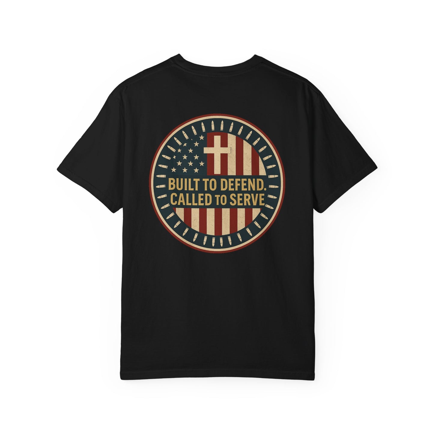 Patriotic Unisex Garment-Dyed T-Shirt: Built to Defend, Called to Serve