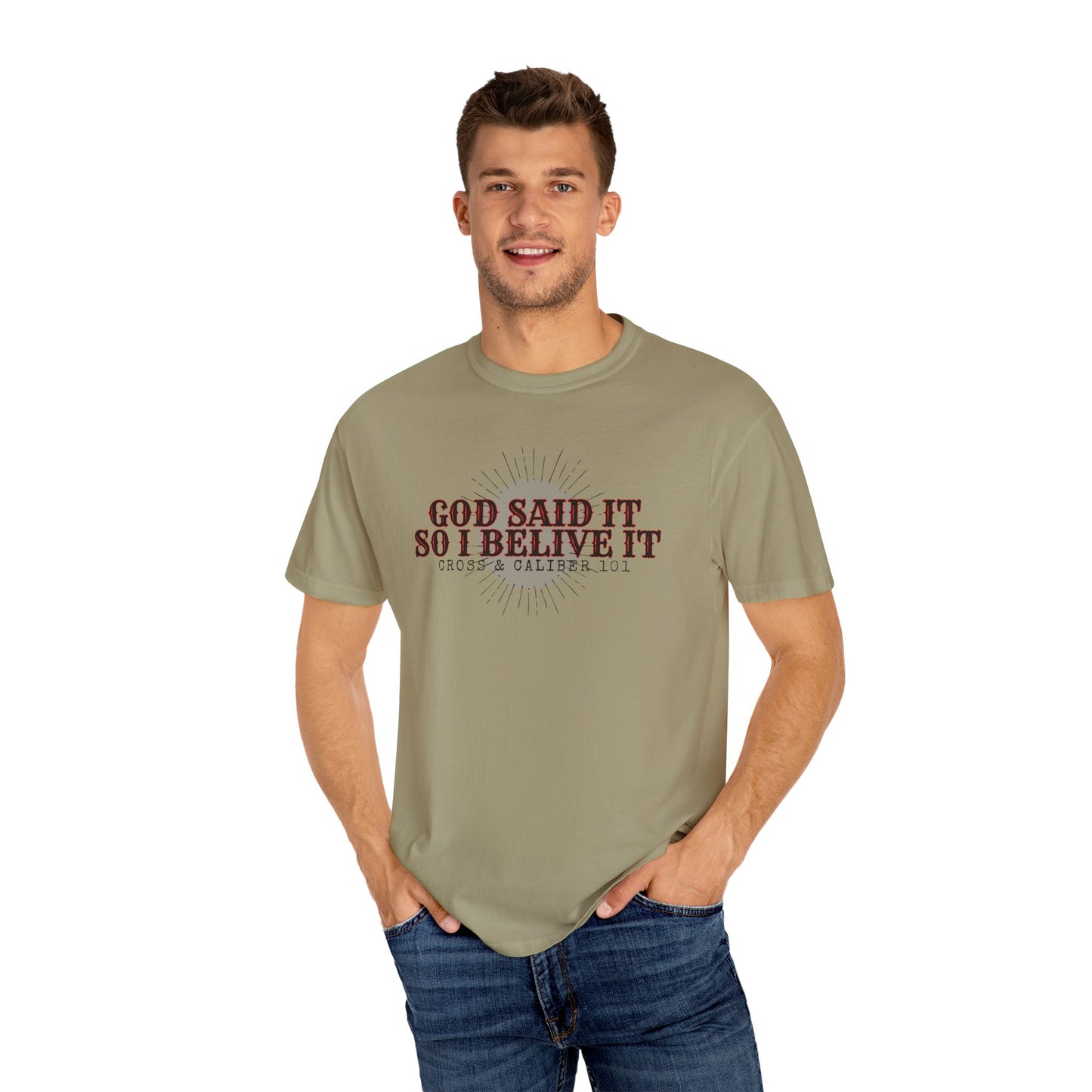 God Said It Unisex Garment-Dyed T-shirt | Faith Apparel, Inspirational Gift, Christian T-shirt, Religion Shirt, Casual Wear, Everyday Style