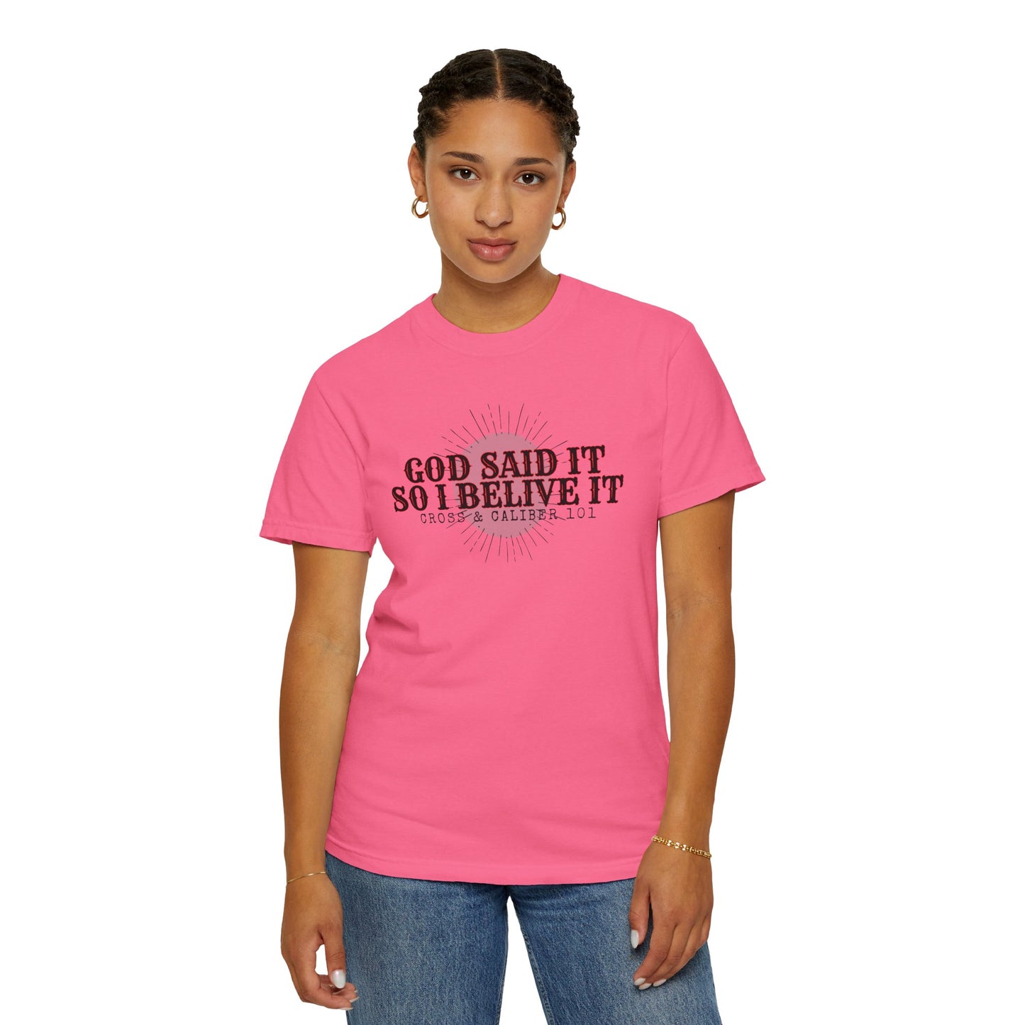 God Said It Unisex Garment-Dyed T-shirt | Faith Apparel, Inspirational Gift, Christian T-shirt, Religion Shirt, Casual Wear, Everyday Style