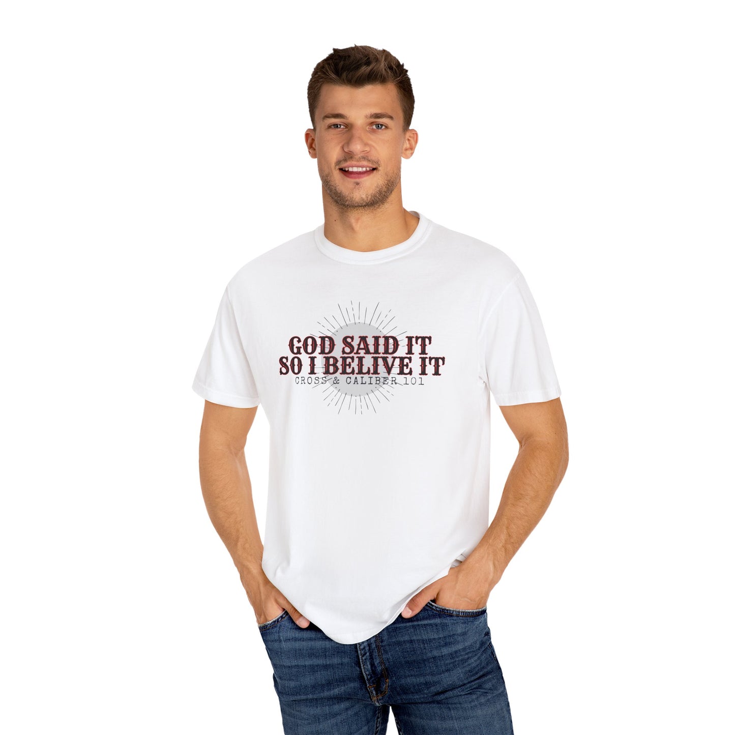 God Said It Unisex Garment-Dyed T-shirt | Faith Apparel, Inspirational Gift, Christian T-shirt, Religion Shirt, Casual Wear, Everyday Style