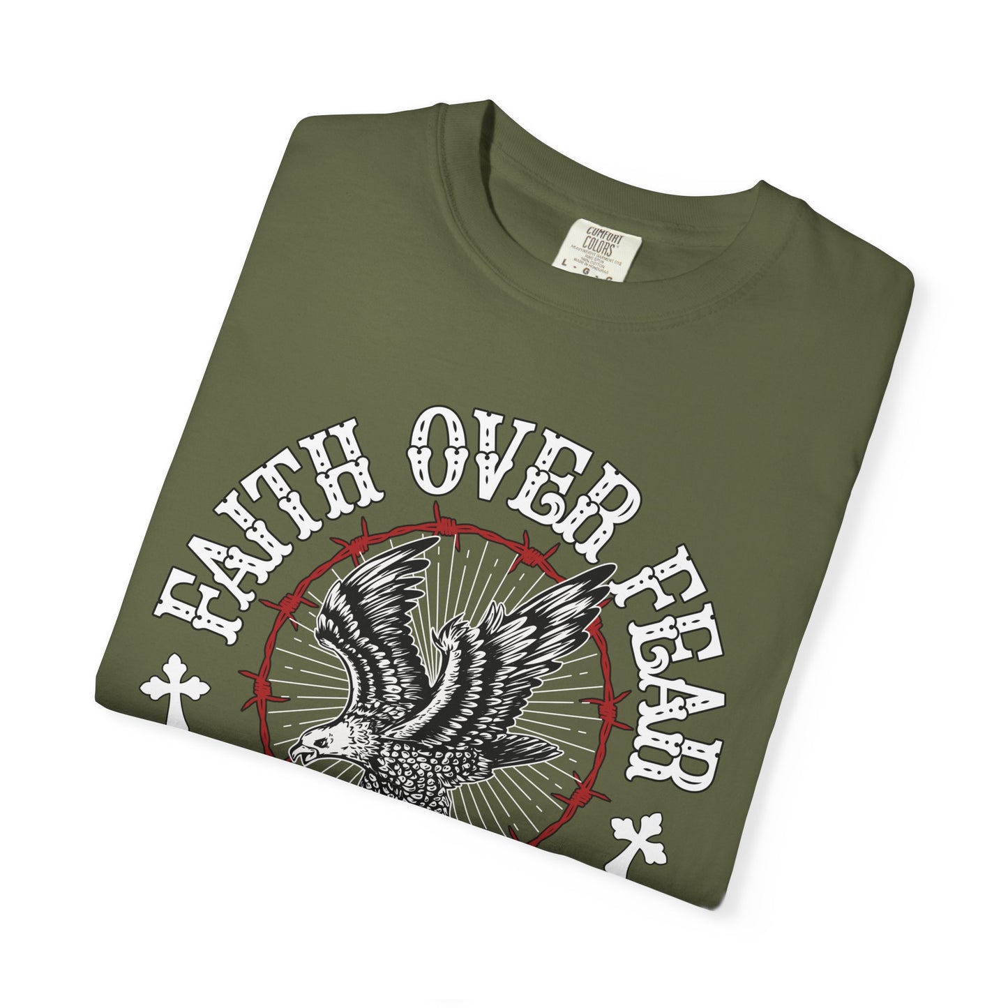 Faith Over Fear Unisex Garment-Dyed T-shirt, Inspirational Tee, Graphic Shirt, Strength Apparel, Motivational Gift, Casual Wear
