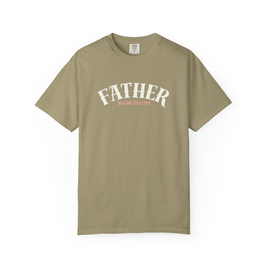 Father's Day Garment-Dyed T-Shirt, Unisex Father's Day Tee, Gift for Dad, Casual Wear, Unique Dad Shirt, Everyday Comfort