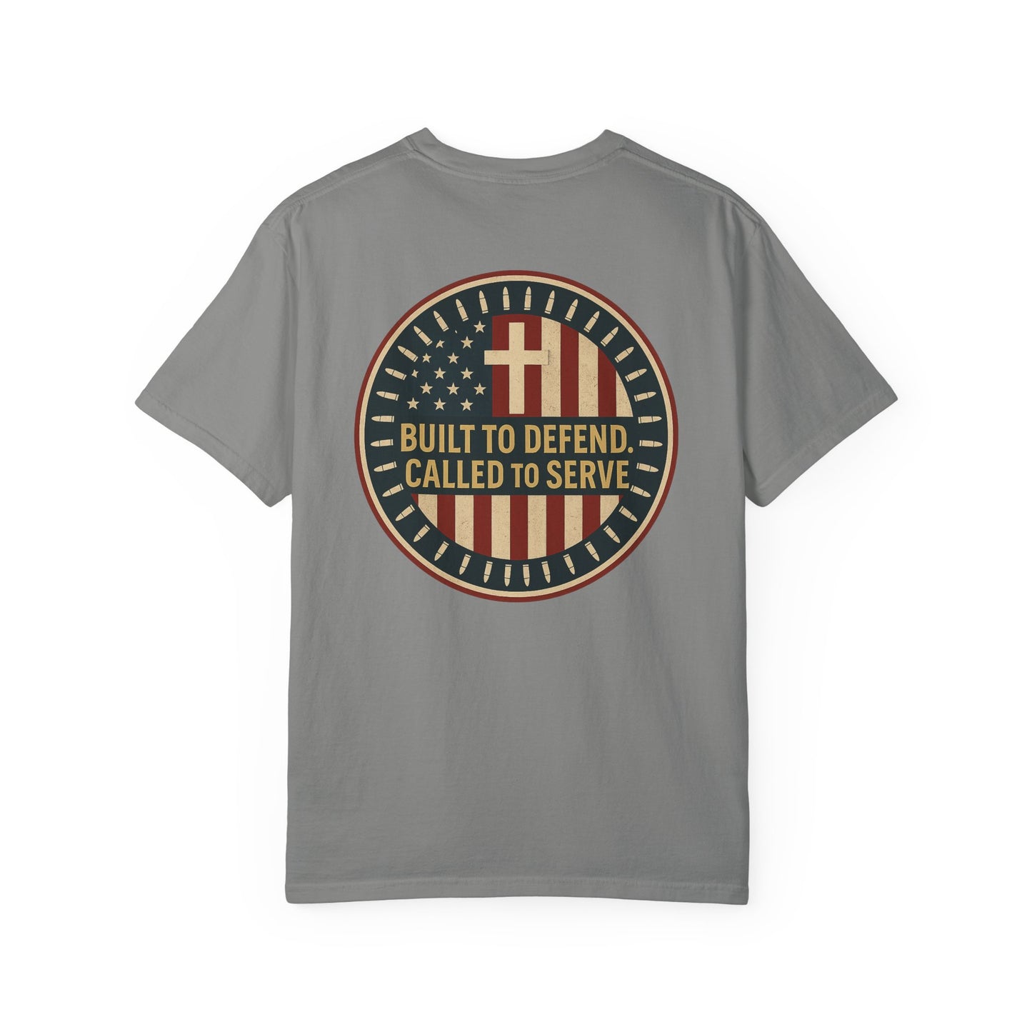 Patriotic Unisex Garment-Dyed T-Shirt: Built to Defend, Called to Serve