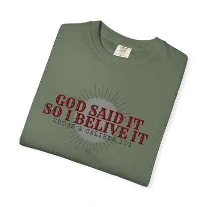 God Said It Unisex Garment-Dyed T-shirt | Faith Apparel, Inspirational Gift, Christian T-shirt, Religion Shirt, Casual Wear, Everyday Style