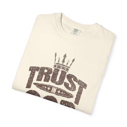 Trust in God Unisex T-Shirt, Inspirational Tee for Faith, Spiritual Gifts, Casual Wear, Christian Apparel, Motivational Shirts