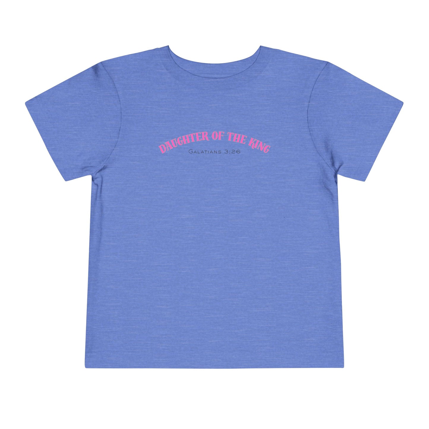 Toddler Short Sleeve Tee - Daughter of the King, Faith-Based Gift, Cute Christian Toddler Shirt, Birthday Gift, Baptism Celebration