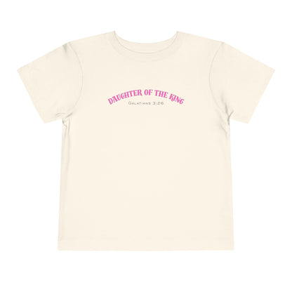 Toddler Short Sleeve Tee - Daughter of the King, Faith-Based Gift, Cute Christian Toddler Shirt, Birthday Gift, Baptism Celebration