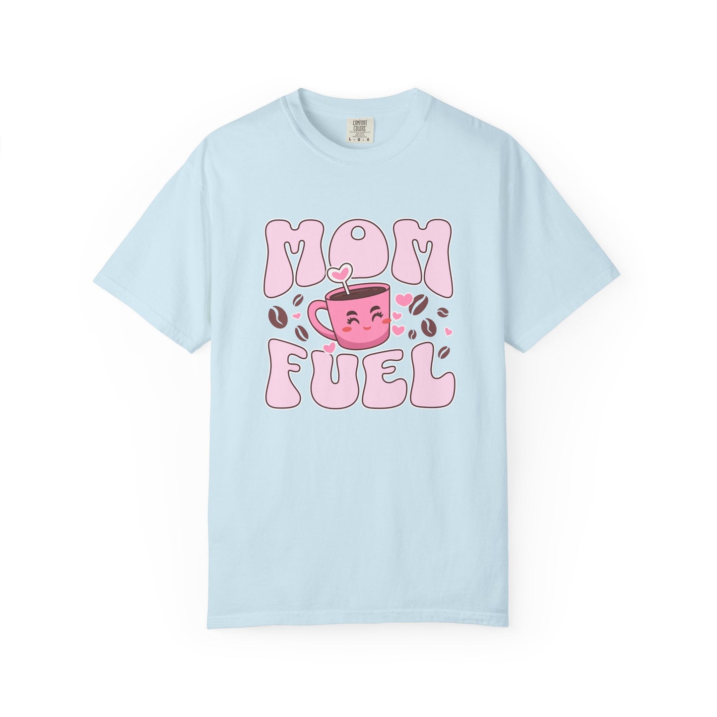 Mom Fuel Coffee T-Shirt, Funny Mom T-Shirt, Gift for Mothers, Moms Day Apparel, Mother's Day Gift, Cute Coffee Shirt