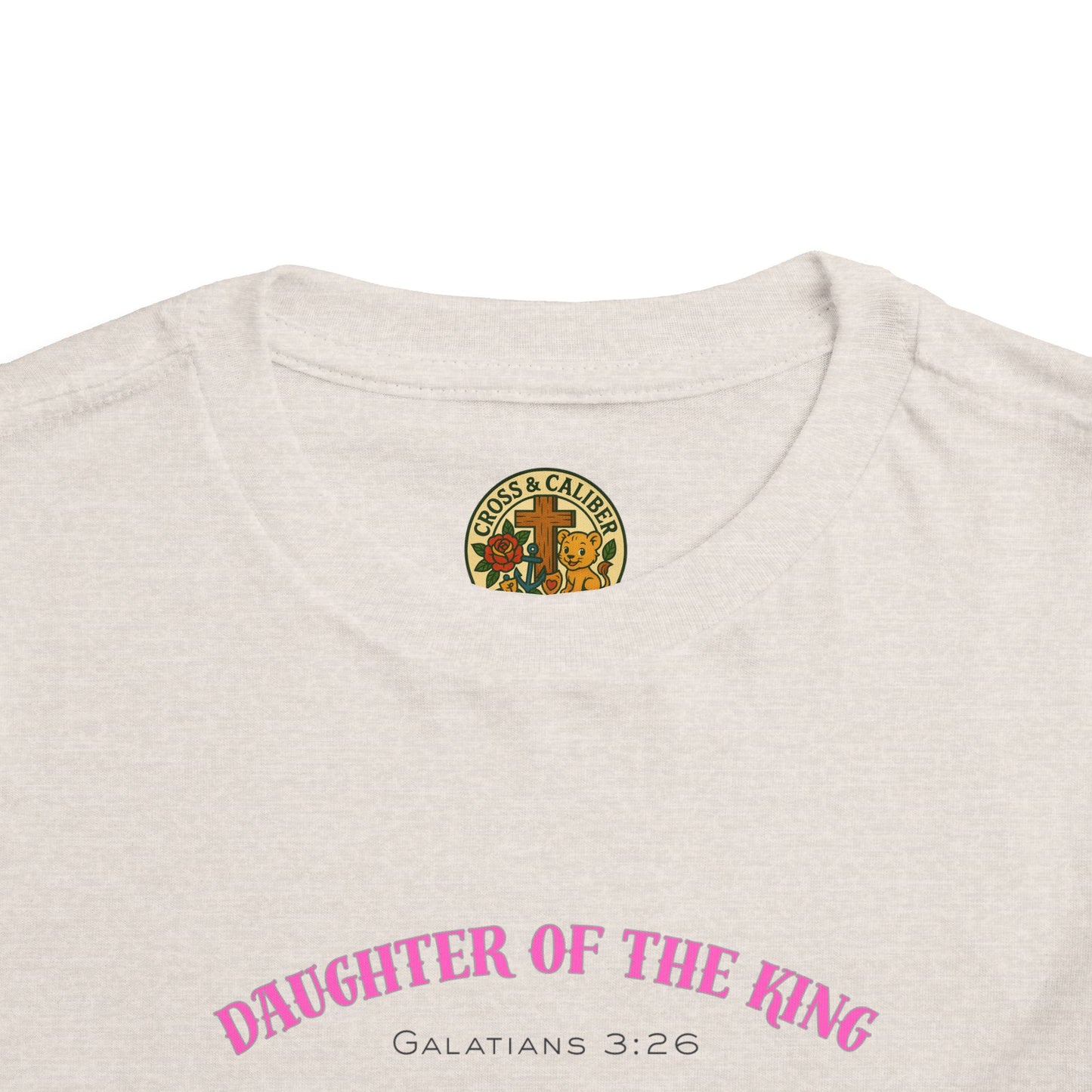 Toddler Short Sleeve Tee - Daughter of the King, Faith-Based Gift, Cute Christian Toddler Shirt, Birthday Gift, Baptism Celebration