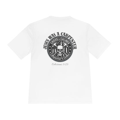 Unisex Moisture Wicking Tee -Carpenter’s Union "Jesus Was a Carpenter" Graphic Tee for Comfort and Style