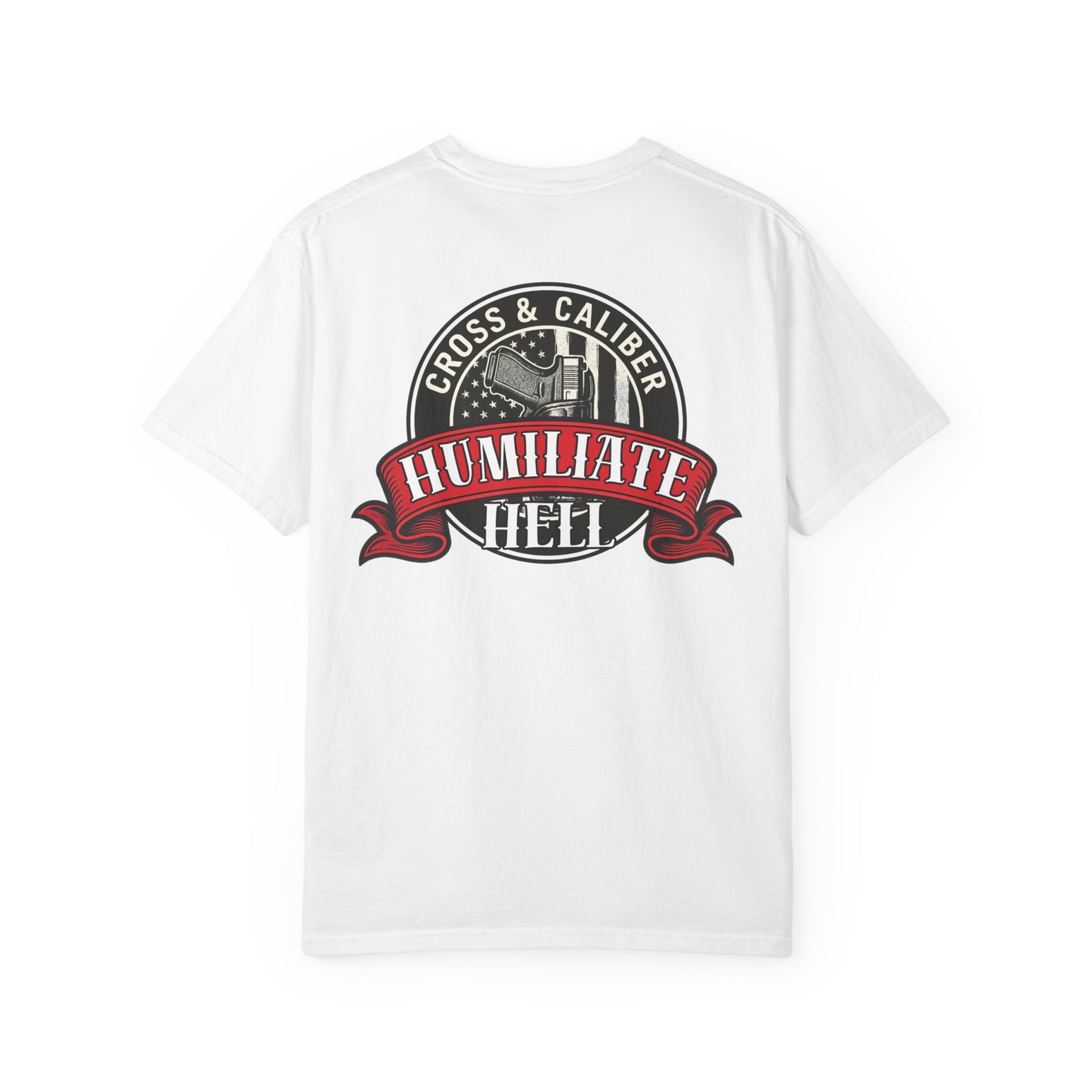 Unisex Graphic T-Shirt | Cross & Caliber | Humiliate Hell | Casual Wear, Gift for Gun Enthusiasts, Everyday Style, Statement Tee, [...]