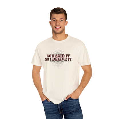 God Said It Unisex Garment-Dyed T-shirt | Faith Apparel, Inspirational Gift, Christian T-shirt, Religion Shirt, Casual Wear, Everyday Style