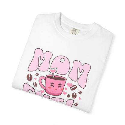 Mom Fuel Coffee T-Shirt, Funny Mom T-Shirt, Gift for Mothers, Moms Day Apparel, Mother's Day Gift, Cute Coffee Shirt