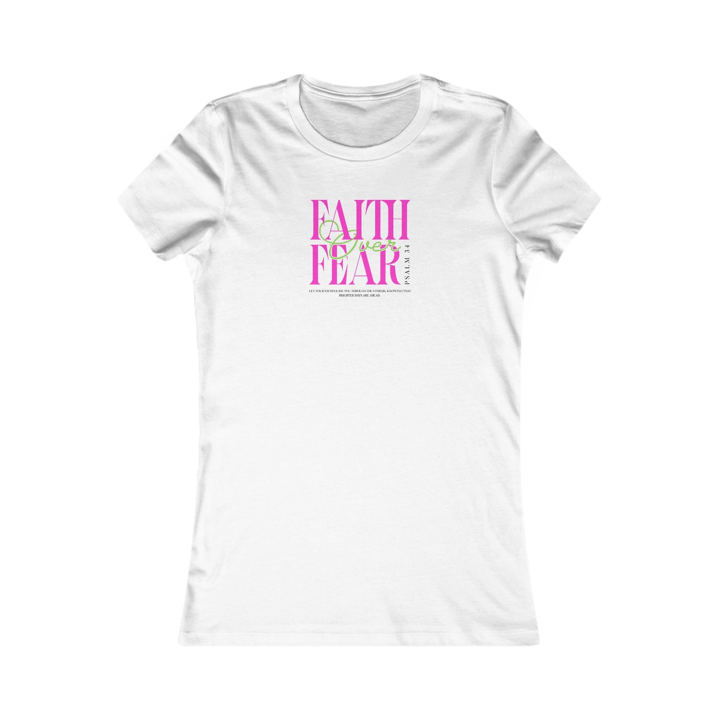 Faith Over Fear Women's Tee, Inspirational T-Shirt, Motivational Casual Top, Gift for Her, Everyday Wear, Positive Affirmation Apparel
