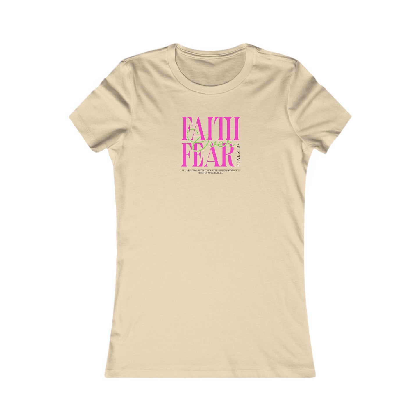 Faith Over Fear Women's Tee, Inspirational T-Shirt, Motivational Casual Top, Gift for Her, Everyday Wear, Positive Affirmation Apparel