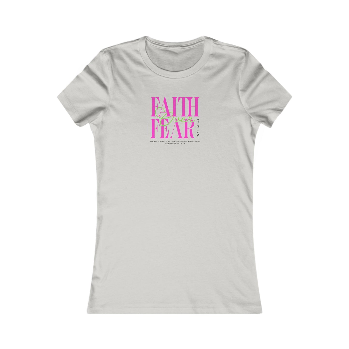 Faith Over Fear Women's Tee, Inspirational T-Shirt, Motivational Casual Top, Gift for Her, Everyday Wear, Positive Affirmation Apparel