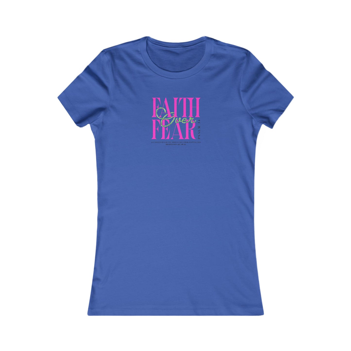 Faith Over Fear Women's Tee, Inspirational T-Shirt, Motivational Casual Top, Gift for Her, Everyday Wear, Positive Affirmation Apparel