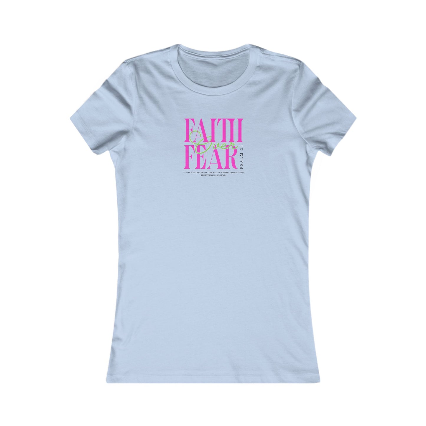 Faith Over Fear Women's Tee, Inspirational T-Shirt, Motivational Casual Top, Gift for Her, Everyday Wear, Positive Affirmation Apparel
