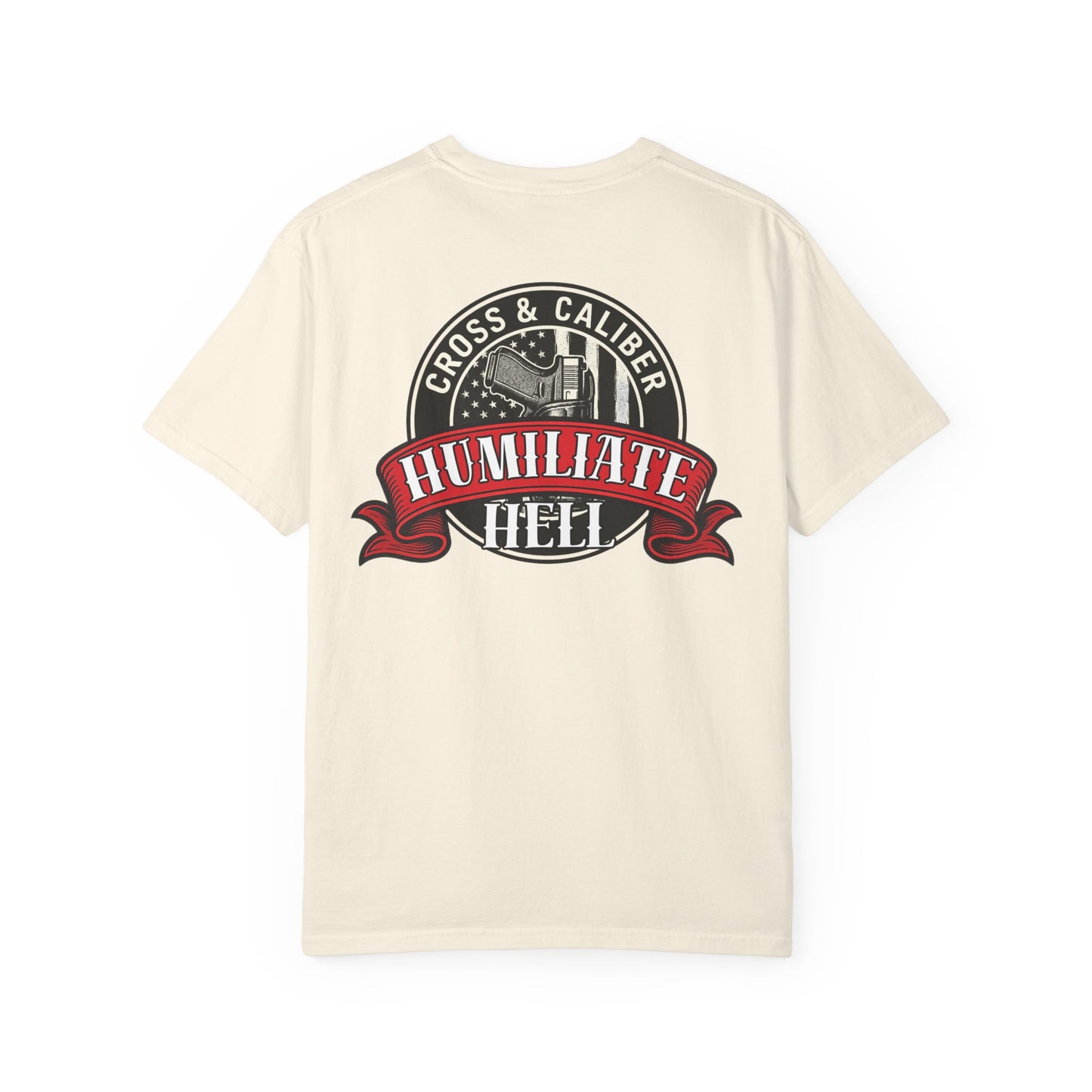 Unisex Graphic T-Shirt | Cross & Caliber | Humiliate Hell | Casual Wear, Gift for Gun Enthusiasts, Everyday Style, Statement Tee, [...]