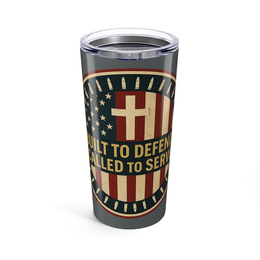 Patriotic 20oz Tumbler - Built to Defend, Called to Serve