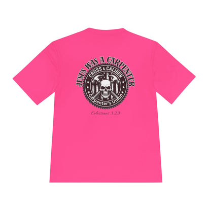 Unisex Moisture Wicking Tee -Carpenter’s Union "Jesus Was a Carpenter" Graphic Tee for Comfort and Style