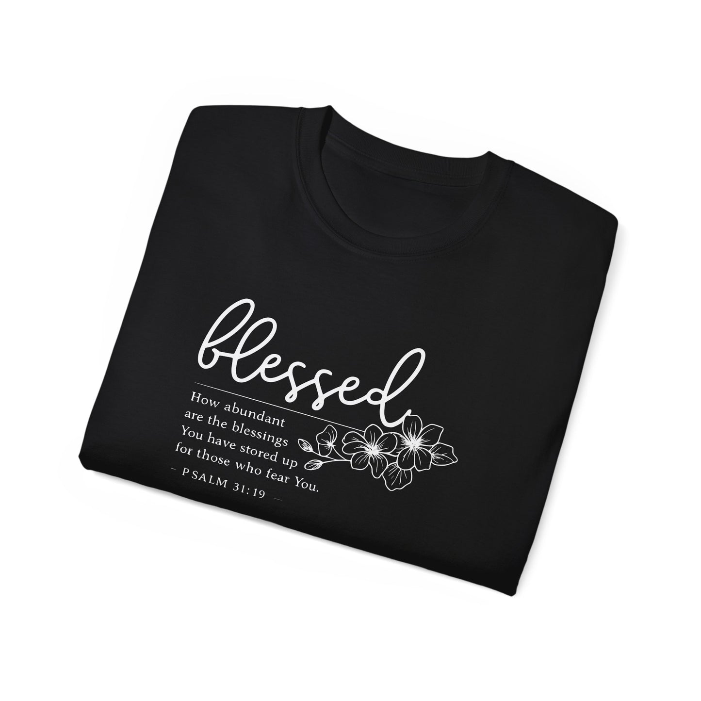 Blessed Floral Tee – "Blessed" Psalm 1:1 Scripture Shirt
