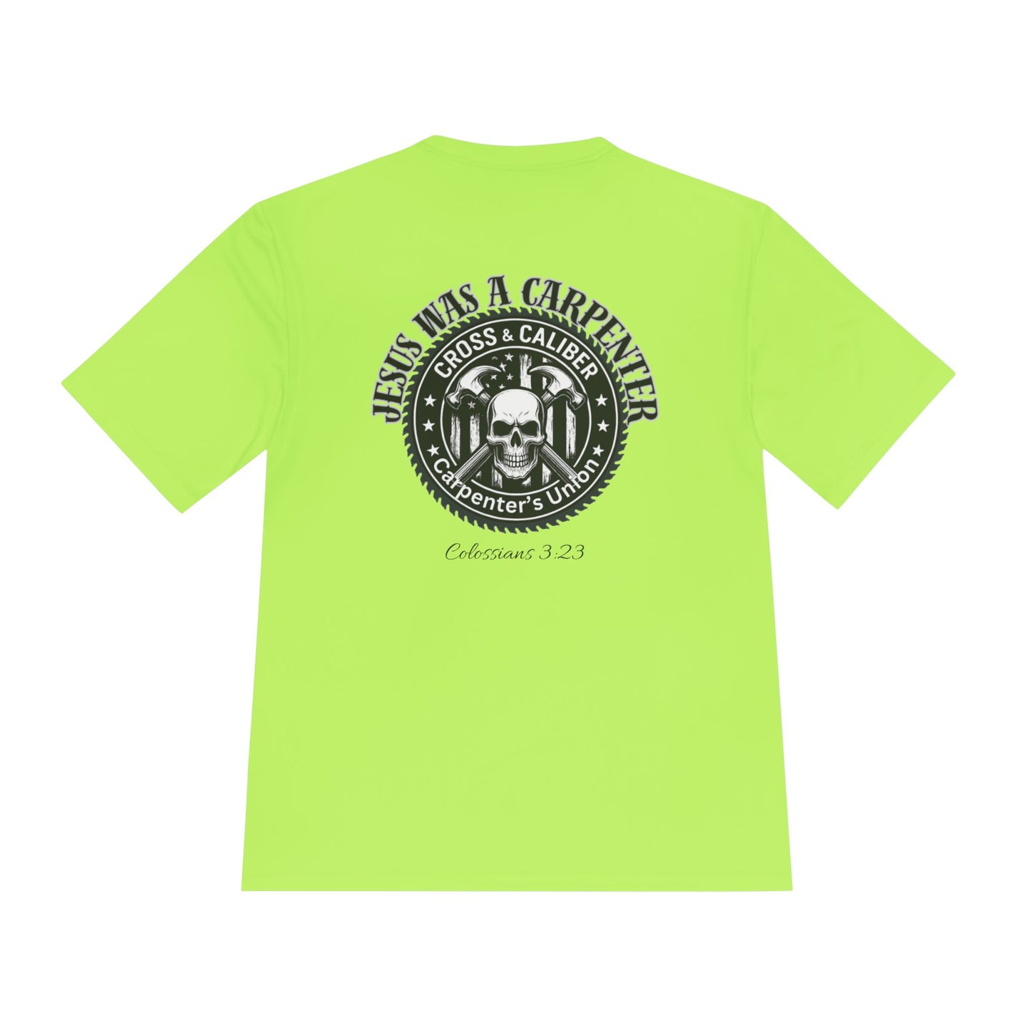 Unisex Moisture Wicking Tee -Carpenter’s Union "Jesus Was a Carpenter" Graphic Tee for Comfort and Style