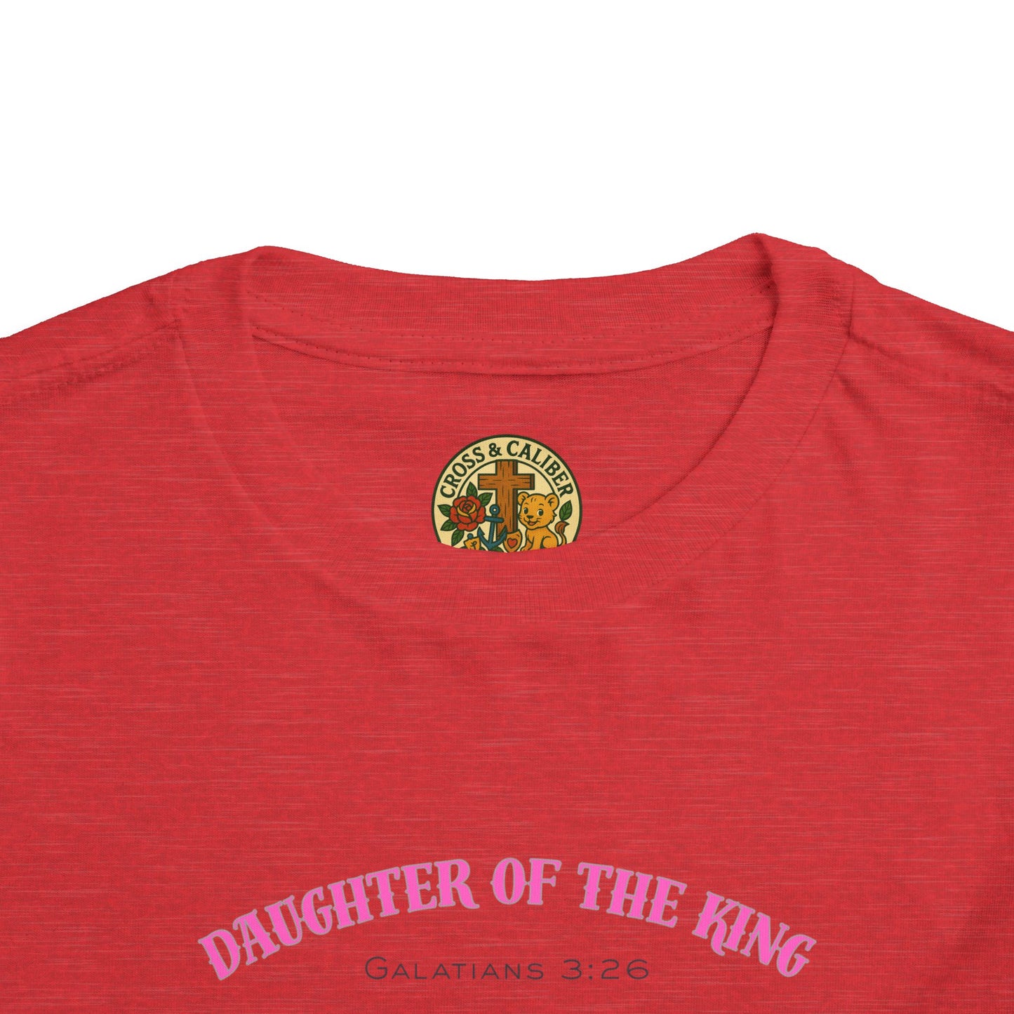 Toddler Short Sleeve Tee - Daughter of the King, Faith-Based Gift, Cute Christian Toddler Shirt, Birthday Gift, Baptism Celebration