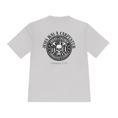Unisex Moisture Wicking Tee -Carpenter’s Union "Jesus Was a Carpenter" Graphic Tee for Comfort and Style