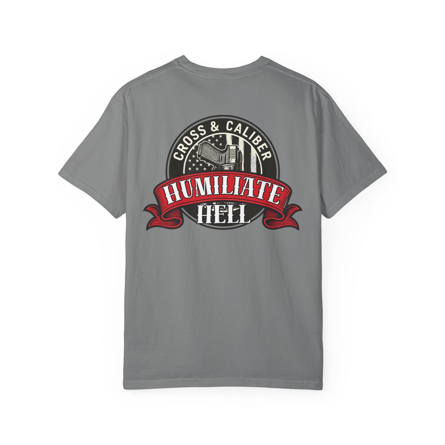 Unisex Graphic T-Shirt | Cross & Caliber | Humiliate Hell | Casual Wear, Gift for Gun Enthusiasts, Everyday Style, Statement Tee, [...]
