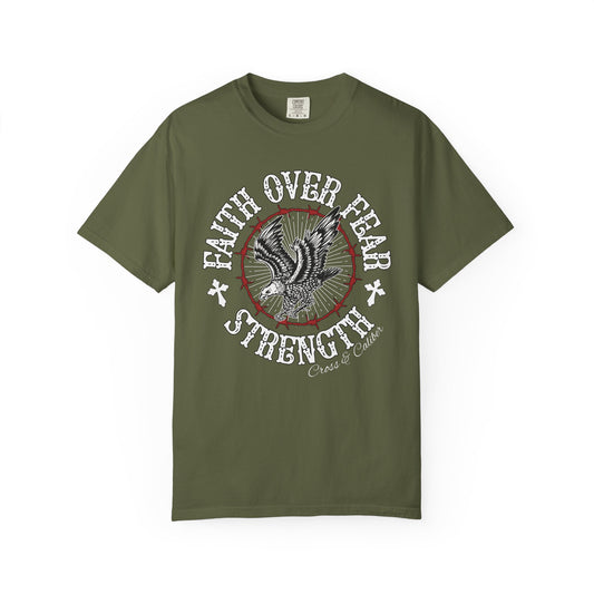 Faith Over Fear Unisex Garment-Dyed T-shirt, Inspirational Tee, Graphic Shirt, Strength Apparel, Motivational Gift, Casual Wear