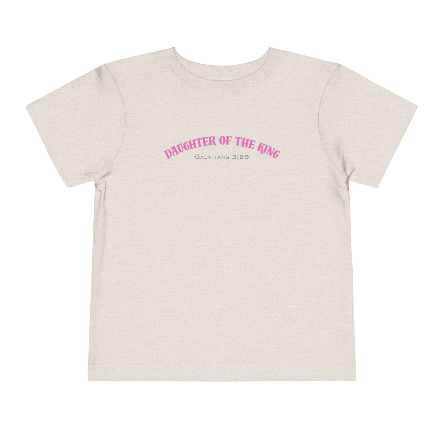 Toddler Short Sleeve Tee - Daughter of the King, Faith-Based Gift, Cute Christian Toddler Shirt, Birthday Gift, Baptism Celebration