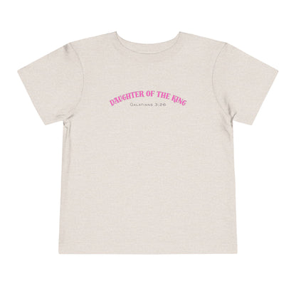 Toddler Short Sleeve Tee - Daughter of the King, Faith-Based Gift, Cute Christian Toddler Shirt, Birthday Gift, Baptism Celebration