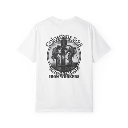 Colossians 3:23 Iron Workers Unisex Garment-Dyed T-Shirt