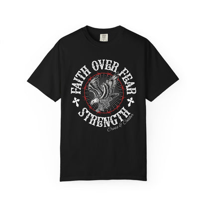 Faith Over Fear Unisex Garment-Dyed T-shirt, Inspirational Tee, Graphic Shirt, Strength Apparel, Motivational Gift, Casual Wear