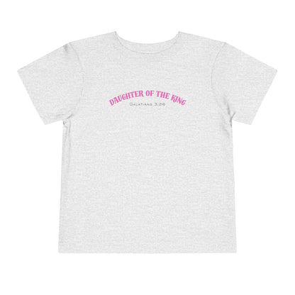 Toddler Short Sleeve Tee - Daughter of the King, Faith-Based Gift, Cute Christian Toddler Shirt, Birthday Gift, Baptism Celebration