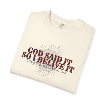 God Said It Unisex Garment-Dyed T-shirt | Faith Apparel, Inspirational Gift, Christian T-shirt, Religion Shirt, Casual Wear, Everyday Style