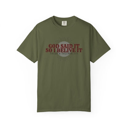 God Said It Unisex Garment-Dyed T-shirt | Faith Apparel, Inspirational Gift, Christian T-shirt, Religion Shirt, Casual Wear, Everyday Style