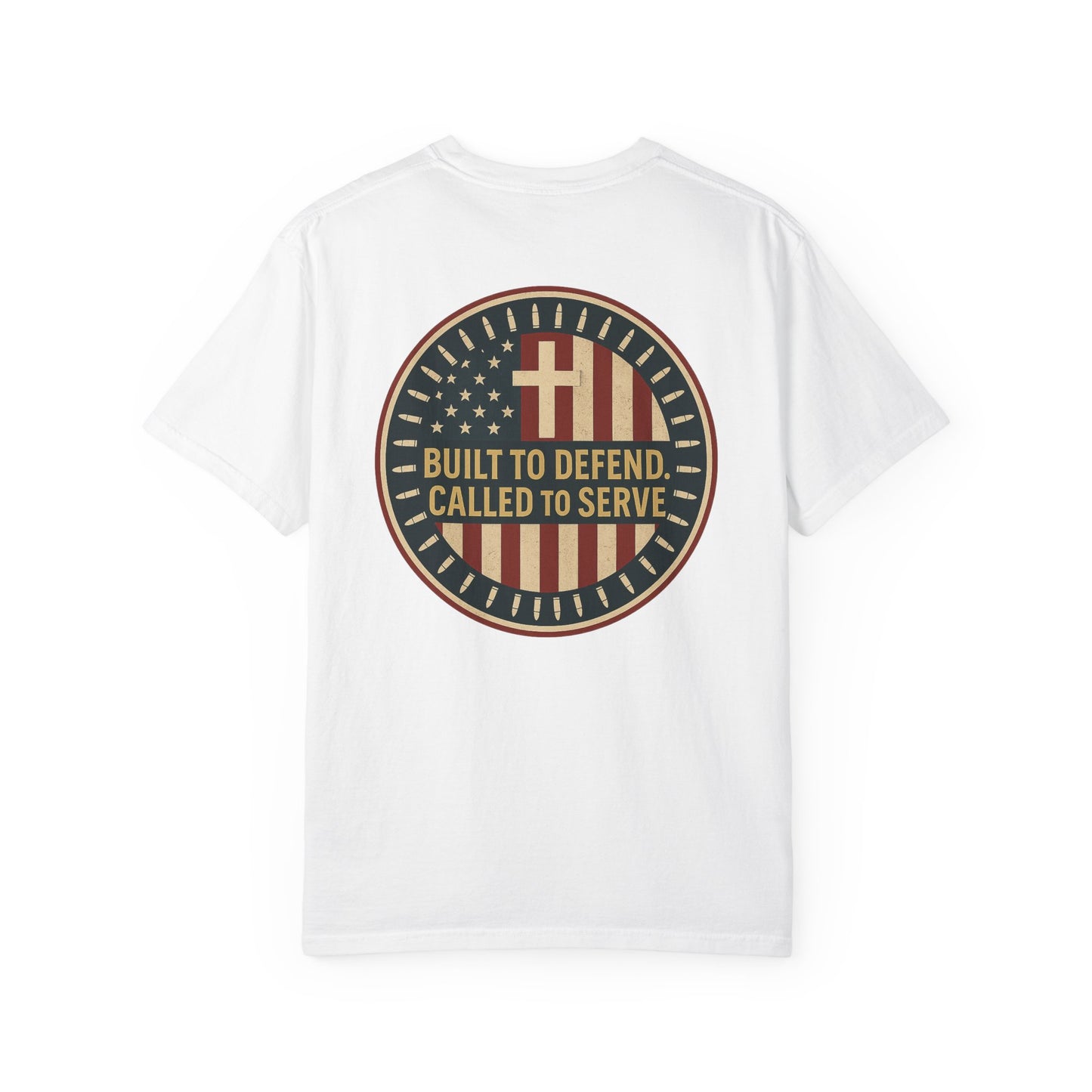 Patriotic Unisex Garment-Dyed T-Shirt: Built to Defend, Called to Serve