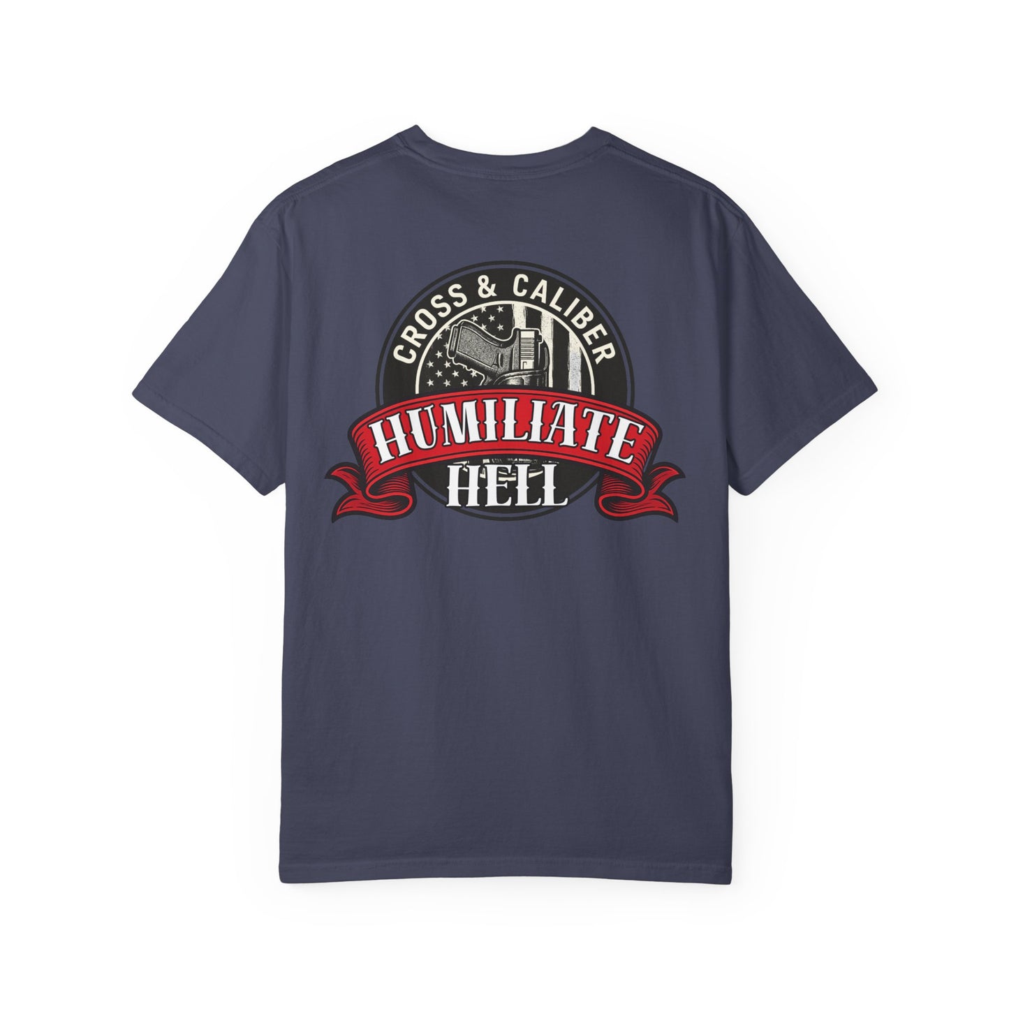 Unisex Graphic T-Shirt | Cross & Caliber | Humiliate Hell | Casual Wear, Gift for Gun Enthusiasts, Everyday Style, Statement Tee, [...]